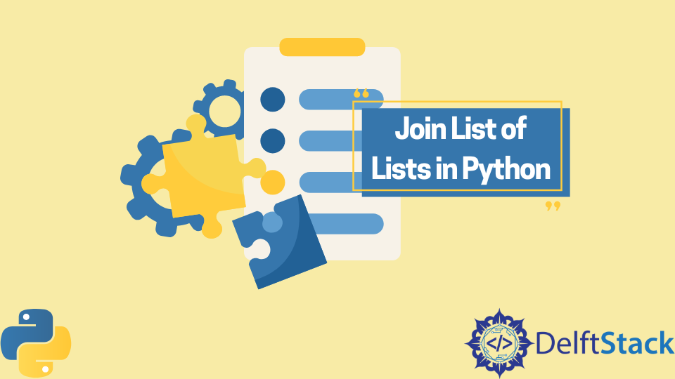 join-list-of-lists-in-python-delft-stack